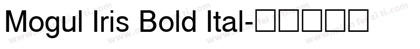 Mogul Iris Bold Ital字体转换